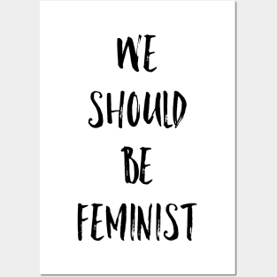 We should be feminist Posters and Art